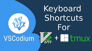 Vim  Tmux shortcuts for VS Codium [upl. by Eirol672]