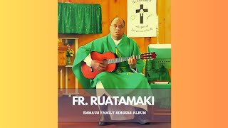 Te Tia Kawakin Tiibu  Fr Ruatamaki Emmaus Family [upl. by Doris]