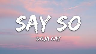 Doja Cat  Say So Lyrics quotWhy dont you say soquot [upl. by Aihsenrad]