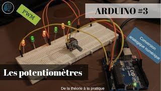 Arduino 3  Potentiomètre et conversion analogique numérique De la théorie à la pratique [upl. by Bruell813]