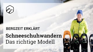 HOW TO  Schneeschuhwandern 2 Die richtigen Schneeschuhe  Bergzeit [upl. by Laira844]