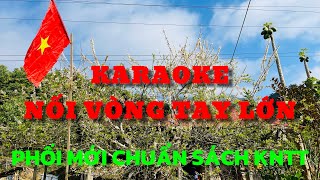 KARAOKE Ná»I VÃ’NG TAY Lá»šN  CHUáº¨N SÃCH KNTT  PHá»I Má»šI  HoÃ ng Trá»ng QuÃ½ [upl. by Bollen]