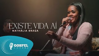 Existe Vida Aí  Cover de Nathália Braga [upl. by Illac]