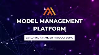 What is Model Management Platform AIMANGER Product Demo [upl. by Lunnete566]