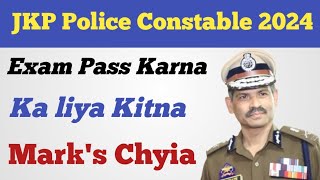 JKP Police Constable Exam Passing Marks ll JKP Constable Exam Pass Karna Ka liya Kitna Number chyia [upl. by Caasi572]