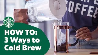 How to Three Ways to Cold Brew Coffee [upl. by Aneloc]