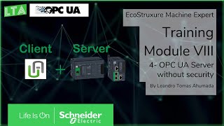 EcoStruxure Machine Expert Training  M84 Modicon M241M251 OPC UA Server Configuration Anonymous [upl. by Matthaeus671]