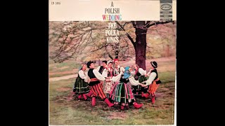 EthnoAmerican LP recordings in the US 1958 EPIC 3495 A POLISH WEDDING The Polka Kings lemkovladek [upl. by Yeknarf]