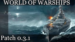 World of Warships  Patch 031 nowe okręty [upl. by Halyahs]