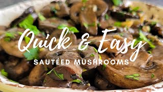 SAUTEED MUSHROOMS THE QUICK amp EASY WAY [upl. by Oimetra448]