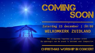 Kersteditie Coming Soon 23 december 2023 Welkomkerk Zuidland [upl. by Diver]