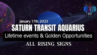 Saturn transit Aquarius on January 17th 2023  Comprehensive results for all the Rising Signs [upl. by Suivatram]