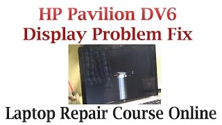 HP Pavilion DV6 Display Problem Fix [upl. by Nnahaid570]