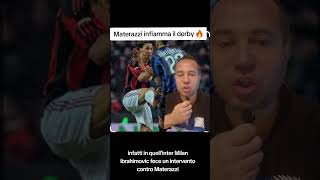 Materazzi infiamma il derby 🔥 [upl. by Kalikow]