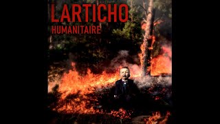 09  Larticho  Dans les flammes [upl. by Yrakaz]