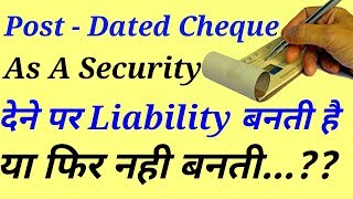 What Is The Liability if We Give PostDated Cheque As A Security [upl. by Joao681]