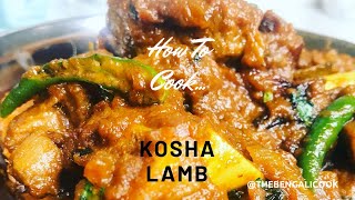 How To Cook Kosha Lamb  Kosha Mangsho  Mutton Kosha  Our Grandmas Recipe [upl. by Nyllek]