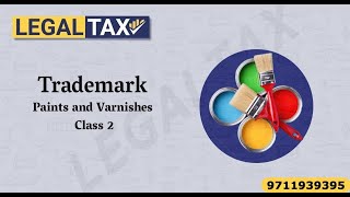 Trademark class 2  Trademark Definition of Class 2 of 45  Paints [upl. by Ledoux118]