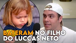 O DIA QUE BATERAM NO FILHO DO LUCCAS NETO [upl. by Zednanreh135]