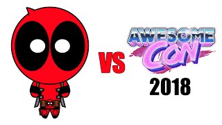 Deadpool vs Awesome Con 2018 [upl. by Selokcin]