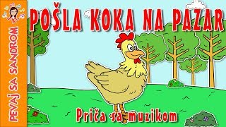 💖 Pošla koka na pazar 💖 Pevaj sa Sandrom  Dečije pesme  Dečije priče [upl. by Zacek]