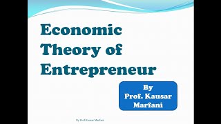 Economic Theory of Entrepreneur [upl. by Rehnberg]