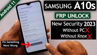 Samsung A10s Frp Bypass New Security 2023 Android 11 Without Pc  Without Knox  Fix App Not Restore [upl. by Deehsar]