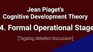 Formal Operational Stage  Tagalog detailed disscussion [upl. by Barbur902]