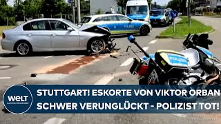 STUTTGART Eskorte von Ungarns Regierungschef Victor Orbán schwer verunglückt  Polizist tot [upl. by Allerus]