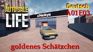 Goldenes Schätzchen  Auto Sale Life  A01E03 [upl. by Haramat]