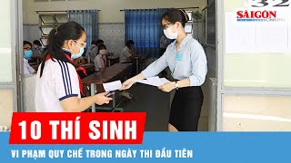 Cả nước có 10 thí sinh vi phạm quy chế trong ngày thi đầu tiên kỳ tốt nghiệp THPT 2024  Tin tức [upl. by Martz]