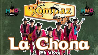 La Chona En Vivo  Loz Kompaz del Rafa [upl. by Nadroj299]