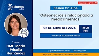 Sesión OnLine quotOsteonecrosis relacionada a medicamentosquot [upl. by Eniwtna789]