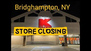 Closing Kmart  Bridgehampton NY Update 3 [upl. by Aliza]