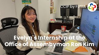 Evelyns CCIP Internship at Assemblyman Ron Kims Office [upl. by Kiley]