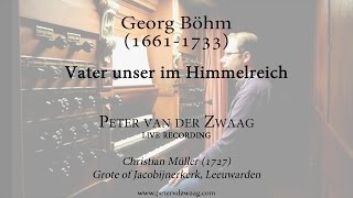 Georg Böhm  Vater unser im Himmelreich [upl. by Lynnett450]