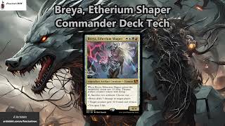 Breya Etherium Shaper CommanderEDH Deck Tech  Might Poly Morphs [upl. by Sharleen667]