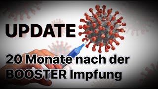 UPDATE ❗️Gut 20 Monate nach der BOOSTER IMPFUNG 💉 [upl. by Greerson1]