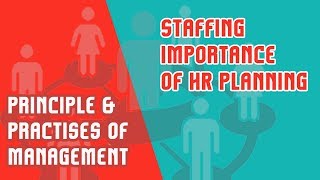 Staffing  Importance of HR Planning  PPM  Module 5 [upl. by Dutch305]