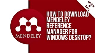 How to download and Install Mendeley Reference Manager for Windows desktop [upl. by Lewap]