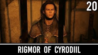 Skyrim Mods Rigmor Of Cyrodiil  Part 20 [upl. by Remas]