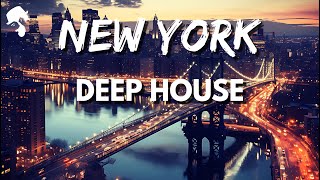 NEW YORK  Deep House Mix by Gentleman Cityscape Vol2 [upl. by Griz179]