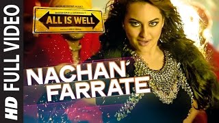 Nachan Farrate Maar Ke FULL VIDEO Sonakshi Sinha [upl. by Barnaby664]