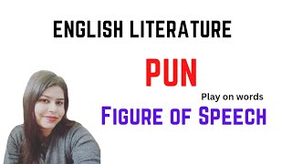 Pun  Figure of Speech  Pun Examples and with Explanation  Pun Literary Device English Literature [upl. by Eillehs]