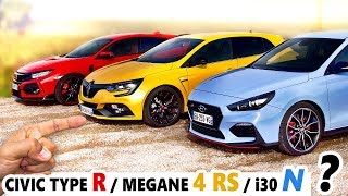 3 SPORTIVES AU CHOIX  MEGANE 4 RS ou CIVIC TYPE R ou i30N [upl. by Anitroc237]