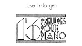 Joseph Jongen  13 Preludes Op 69 audio  sheet music [upl. by Atwater]