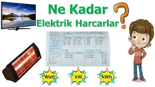 Elektrik Tüketimi Nasıl Hesaplanır Elektrik Faturası Hesaplama  Güç Enerji Watt kW ve kWh [upl. by Melba]