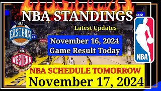 NBA STANDINGS TODAY as of November 16 2024  GAME RESULTS  NBA SCHEDULE November 17 2024 [upl. by Abeh]