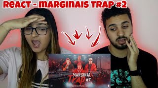 React  Marginais Trap 2  Felp 22 Sueth Flacko amp Bruxo 021 [upl. by Assenar292]