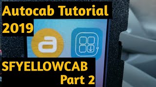 Autocab Tutorial 2019 SFYELLOWCAB PART 2 [upl. by Eusebio751]